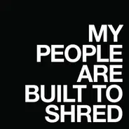 Moritz Piske - My People Are Built To Shred