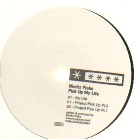 moritz piske - Pick Up My Life