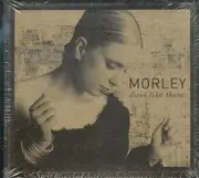 CD - Morley - Days Like These - fold out cardboard
