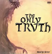 Morly Grey - Only Truth