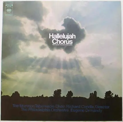 Mormon Tabernacle Choir , Richard P. Condie , The Philadelphia Orchestra , Eugene Ormandy - Hallelujah Chorus