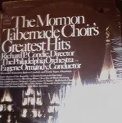 LP - Mormon Tabernacle Choir , The Philadelphia Orchestra - The Mormon Tabernacle Choir's Greatest Hits