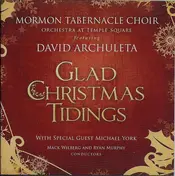Mormon Tabernacle Choir - Glad Christmas Tidings