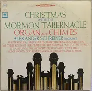 LP - Mormon Tabernacle Organ And Chimes , Alexander Schreiner - Christmas With The Mormon Tabernacle Organ And Chimes