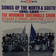 Mormon Tabernacle Choir, Richard P. Condie - Songs Of The North And South, 1861-1865