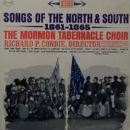 Mormon Tabernacle Choir, Richard P. Condie - Songs Of The North And South, 1861-1865