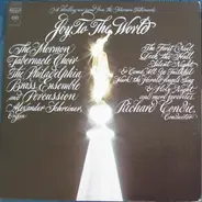 Mormon Tabernacle Choir / Philadelphia Brass Ensemble / Richard P. Condie / Alexander Schreiner - Joy to the World