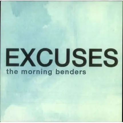 Morning Benders - Excuses
