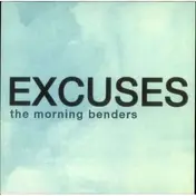The Morning Benders - Excuses