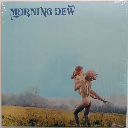 Morning Dew - Morning Dew