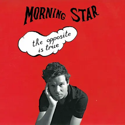 Morning Star - The Opposite Is True