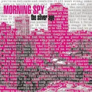 Morning Spy - The Silver Age