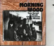 Morning Wood - Morning Wood