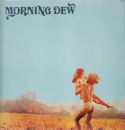 Morning Dew - Morning Dew