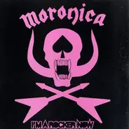 Moronica - I'm A Rocker Now