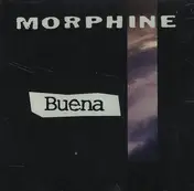 Morphine - Buena