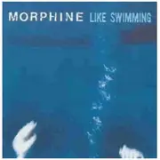 CD - Morphine - Like Swimming