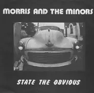 Morris And The Minors - State The Obvious