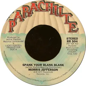 Morris Jefferson - Spank Your Blank Blank