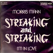 Morris Mann - Streaking And Streaking