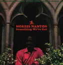 LP - Morris Nanton - Something We've Got