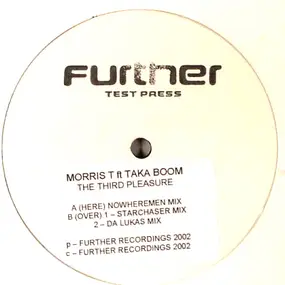 Morris T Feat. Taka Boom - The Third Pleasure