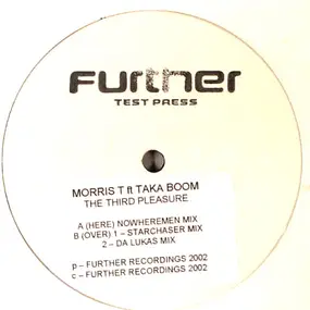 Morris T Feat. Taka Boom - The Third Pleasure