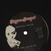 Morrissey Mullen - Come And Get Me
