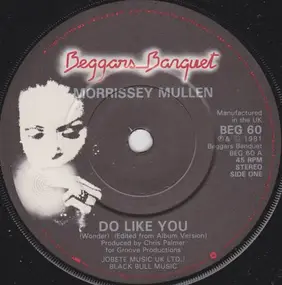 Morrissey Mullen - Do Like You