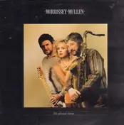 Morrissey Mullen - It's About Time...