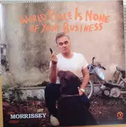 Morrissey - World Peace Is None of Your Business