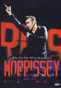 Morrissey - Who Put The 'M' In Manchester?