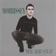 Morrissey - Maladjusted