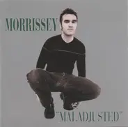 Morrissey - Maladjusted