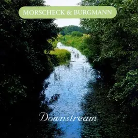 Morscheck & Burgmann - Downstream