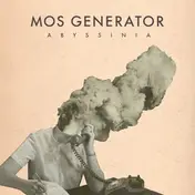 Mos Generator - Abyssinia