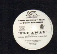 Mos Deadly Sin Ft. Tony Sunshine - Fly Away