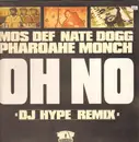 12inch Vinyl Single - Mos Def & Pharoahe Monch Featuring Nate Dogg - Oh No (DJ Hype Remix)