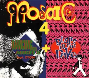 Mosaic 4 - Dancing With Angels / Glory To The Rave