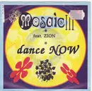 7inch Vinyl Single - Mosaic Feat. Zyon - Dance Now