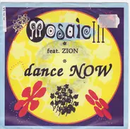 Mosaic Feat. Zyon - Dance Now