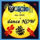 12inch Vinyl Single - Mosaic Feat. Zyon - Dance Now