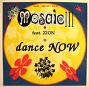 12'' - Mosaic, Zyon - Dance Now