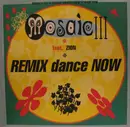 12'' - Mosaic, Zyon - Dance Now (Remix)
