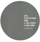 Mosca - No Splice No Payback