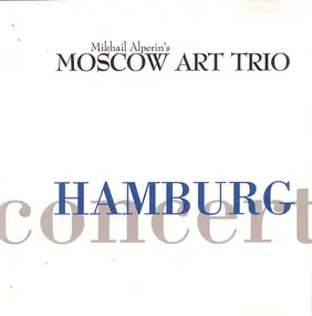 Moscow Art Trio - Hamburg Concert