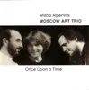 CD - Moscow Art Trio - Once Upon A Time