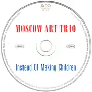 CD - Moscow Art Trio - Instead Of Making Children