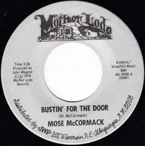 Mose McCormack - Bustin' For The Door