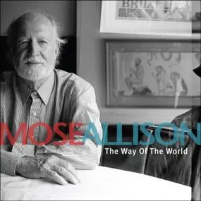 Mose Allison - Way of the World